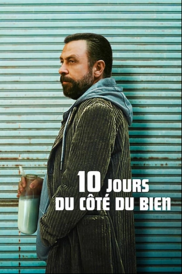10 jours du côté du bien FRENCH WEBRIP 1080p 2023