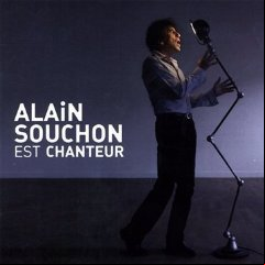 Alain Souchon - Alain Souchon Est Chanteur (2010)