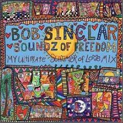 Bob Sinclar soundz Of Freedom 2007