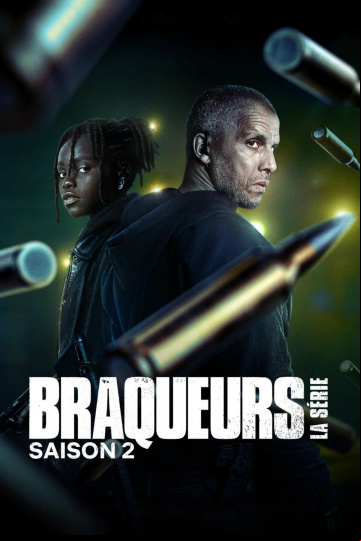Braqueurs: La Série Saison 2 FRENCH HDTV