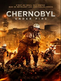 Chernobyl : Under Fire FRENCH DVDRIP 2021