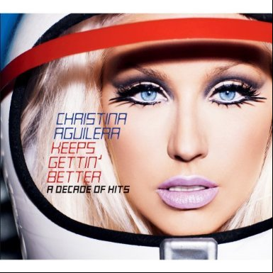 Christina Aguilera -Keeps Gettin' Better - A Decade Of Hits [2008]