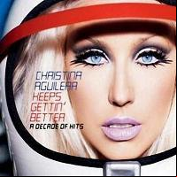 Christina Aguilera - Keeps Gettin' Better A Decade Of Hits