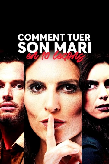 Comment tuer son mari en 10 leçons FRENCH WEBRIP 1080p 2023