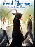 Dead Like Me FRENCH DVDRIP 2009