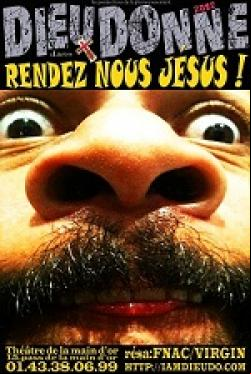 Dieudonné - Rendez-nous Jésus ! DVDRIP 2011