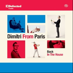Dimitri From Paris - Back In The House - 2CD - 2012