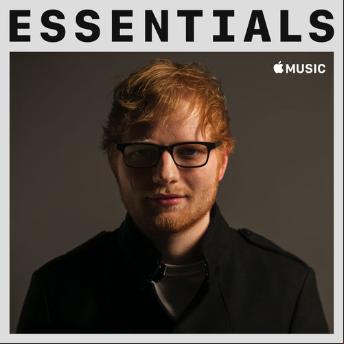 Ed Sheeran - Essentials 2018