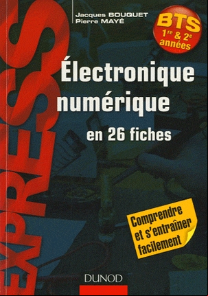 Electronique numérique en 26 fiches. Dunod PDF