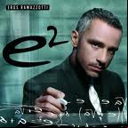Eros Ramazzotti - e2 [2007]