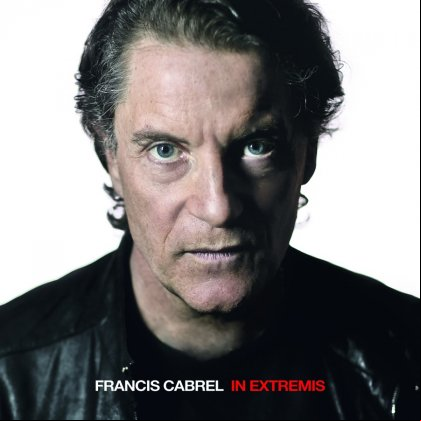Francis Cabrel - In Extremis 2015