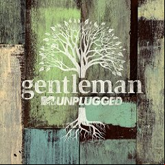 Gentleman - MTV Unplugged 2014