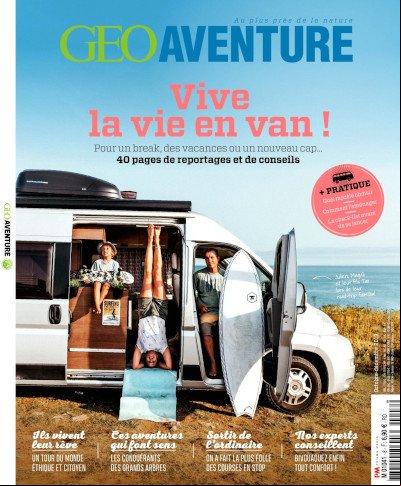 Geo Aventure N°8 Vive la vie en van - Octobre Décembre 2019