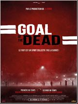 Goal of the dead - Seconde mi-temps FRENCH DVDRIP 2014