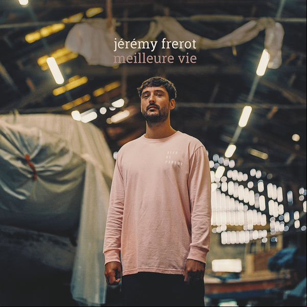 Jérémy Frerot - Meilleure vie 2021