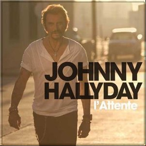 Johnny Hallyday - L'attente - 2012