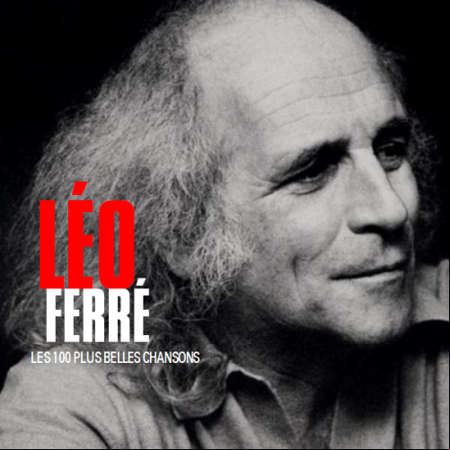 LÉO FERRÉ - Les 100 Plus Belles Chansons 2010