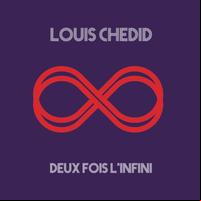 Louis Chédid - Deux Fois l'Infini - 2013