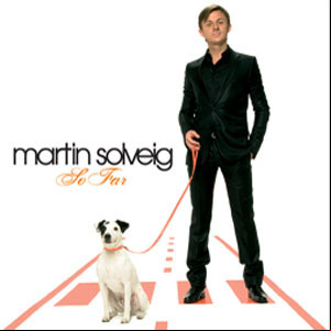 Martin Solveig So Far 2006