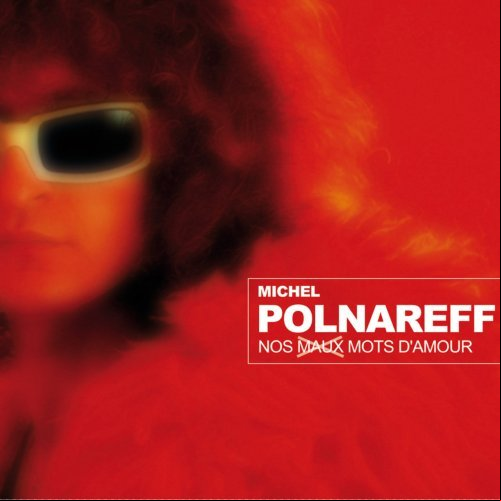 Michel Polnareff - Nos Maux Mots D'amour 2018