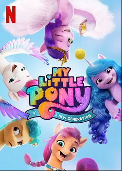 My Little Pony Nouvelle Génération FRENCH WEBRIP 2021