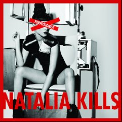 Natalia Kills - Perfectionist 2011