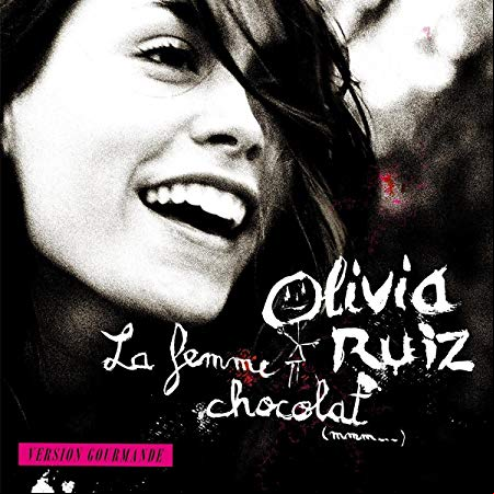Olivia Ruiz – La Femme Chocolat (Version Gourmande) 2018