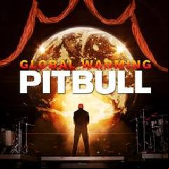Pitbull - Global Warming - 2012
