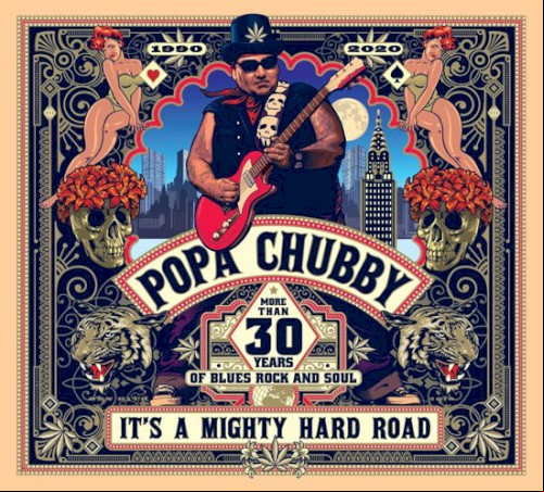Popa Chubby - It's A Mighty Hard Road 2019