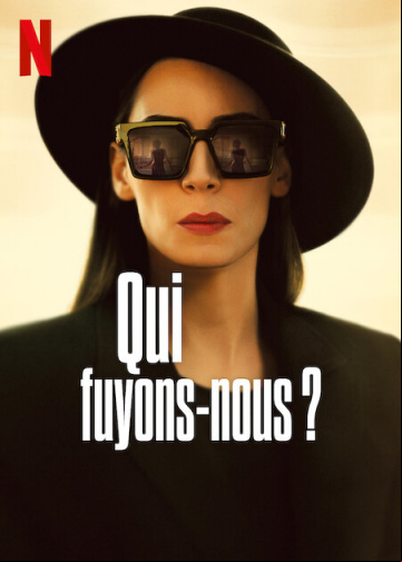 Qui fuyons-nous ? Saison 1 VOSTFR HDTV
