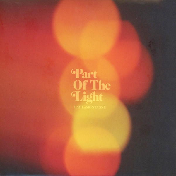 Ray LaMontagne - Part Of The Light 2018