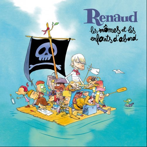 Renaud - Les mômes et les enfants d'abord 2019