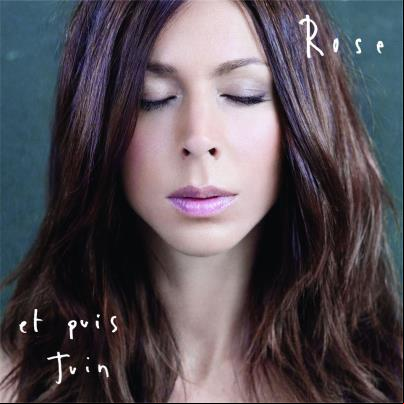 Rose - Et Puis Juin - 2013