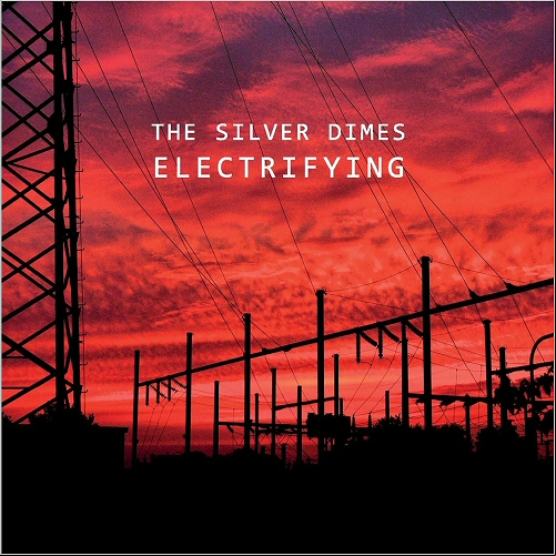 Silver Dimes - Electrifying 2018