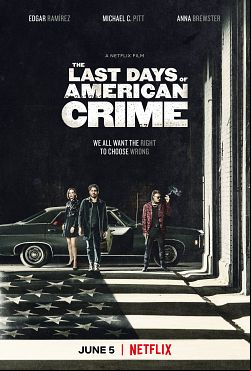 The Last Days of American Crime FRENCH WEBRIP 1080p 2020
