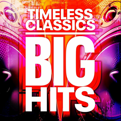 Timeless Classics-Big Hits 2023