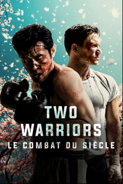 Two Warriors : le combat du siècle FRENCH WEBRIP 1080p 2022