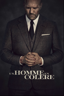 Un homme en colère FRENCH WEBRIP 1080p 2021