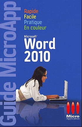 Word 2010 Rapide, facile, pratique, en couleur PDF